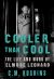 Cooler Than Cool : The Life and Work of Elmore Leonard