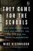 They Came for the Schools : One Town's Fight over Race and Identity, and the New War for America's Classrooms