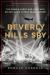 Beverly Hills Spy : The Double-Agent War Hero Who Helped Japan Attack Pearl Harbor
