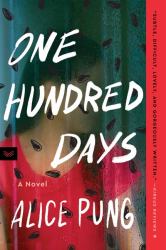 One Hundred Days : A Novel