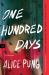 One Hundred Days : A Novel