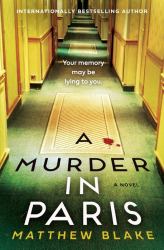 A Murder in Paris : A Novel