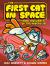 The First Cat in Space and the Wrath of the Paperclip : A Graphic Novel