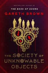 The Society of Unknowable Objects : A Novel