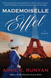 Mademoiselle Eiffel : A Novel