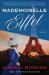 Mademoiselle Eiffel : A Novel Mademoiselle Eiffel : A Novel