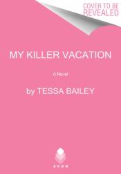 My Killer Vacation : A Novel