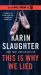 This Is Why We Lied : A Will Trent Thriller