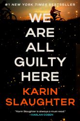 We Are All Guilty Here : A Novel