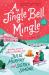 A Jingle Bell Mingle : A Novel