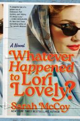 Whatever Happened to Lori Lovely? : A Novel