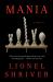 Mania : A Novel