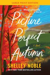 Picture Perfect Autumn : A Novel
