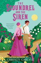 The Scoundrel and the Siren : A Novel