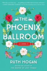 The Phoenix Ballroom : A Novel