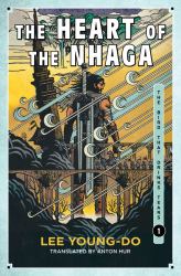 The Heart of the Nhaga : A Novel