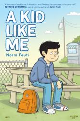 A Kid Like Me : A Graphic Novel