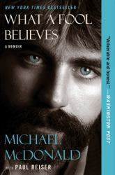What a Fool Believes : A Memoir
