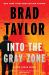 Into the Gray Zone : A Pike Logan Novel
