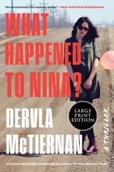 What Happened to Nina? : A Novel
