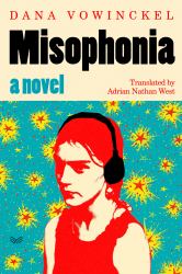 Misophonia : A Novel