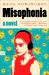 Misophonia : A Novel