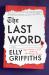 The Last Word : A Novel The Last Word : A Novel