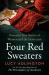 Four Red Sweaters : Powerful True Stories of Women and the Holocaust