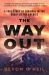 The Way Out : A True Story of Survival in the Heart of the Rockies