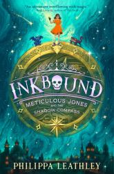 Inkbound: Meticulous Jones and the Shadow Compass