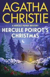 Hercule Poirot's Christmas : A Hercule Poirot Mystery: the Official Authorized Edition