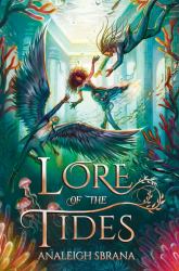Lore of the Tides : A Novel