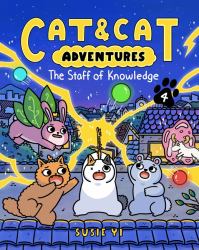 Cat and Cat Adventures: the Staff of Knowledge : A Graphic Novel