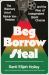 Beg Borrow Steal : The Visionary Art of Melvin Van Peebles and the Rise of Independent Black Cinema Beg Borrow Steal : The Visionary Art of Melvin Van Peebles and the Rise of Independent Black Cinema