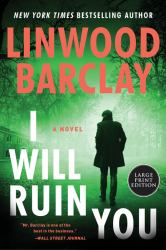 I Will Ruin You : A Novel