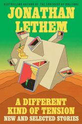 A Different Kind of Tension : New and Selected Stories