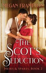 The Scot's Seduction : A Novel