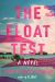 The Float Test : A Novel
