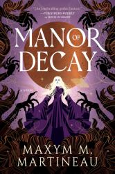 Manor of Decay : A Novel