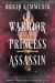 Warrior Princess Assassin : A Novel