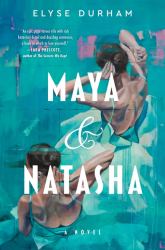 Maya and Natasha : A Novel