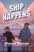 Ship Happens : A Novel
