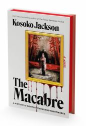 The Macabre (Deluxe Limited Edition) : A Novel