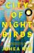City of Night Birds : A Novel