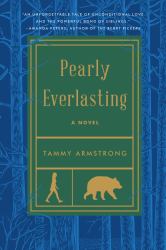 Pearly Everlasting : A Novel