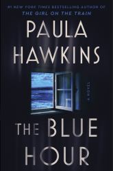 The Blue Hour : A Novel