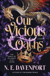 Our Vicious Oaths : A Novel