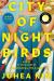 City of Night Birds : A Novel