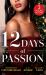12 Days of Passion : Twelve Days of Pleasure (the Boudreaux Family) / One Mistletoe Wish / a Christmas Vow of Seduction