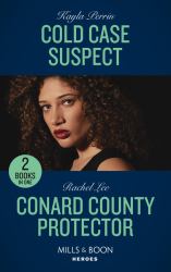 Cold Case Suspect / Conard County Protector : Cold Case Suspect / Conard County Protector (Conard County: the Next Generation)